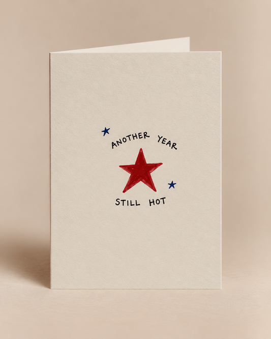 ANOTHER YEAR, STILL HOT CARD