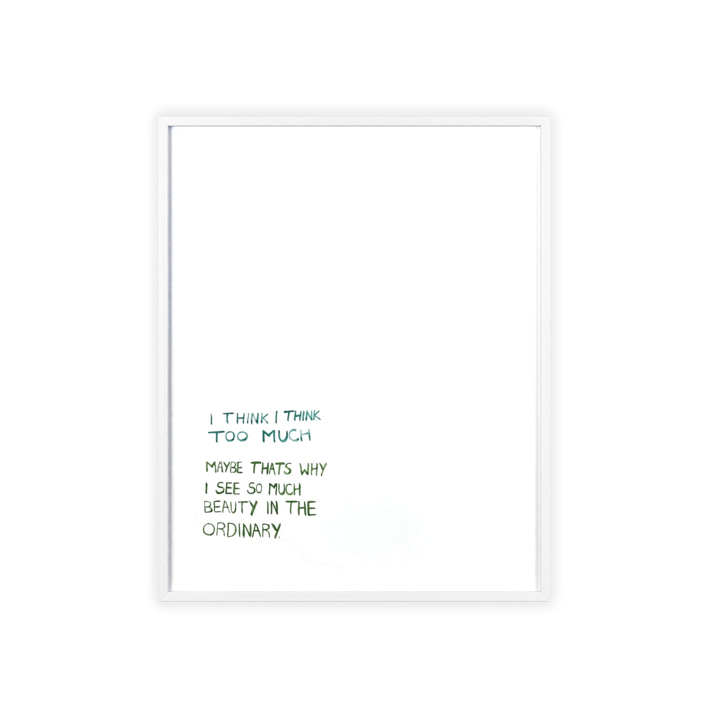 I THINK FRAMED PRINT