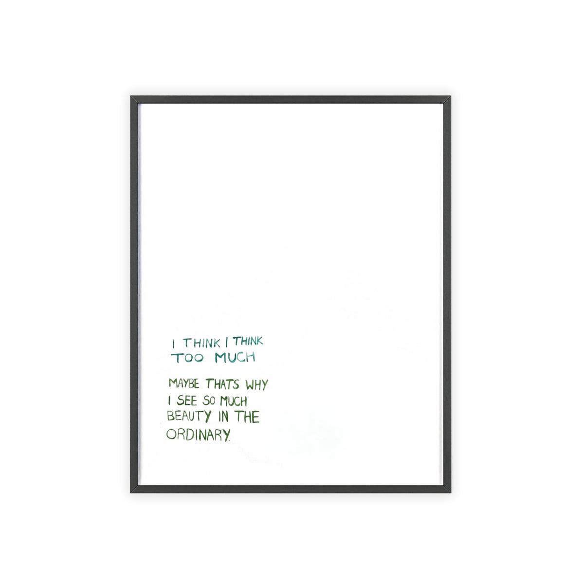 I THINK FRAMED PRINT
