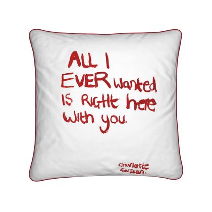 All I ever Pillow