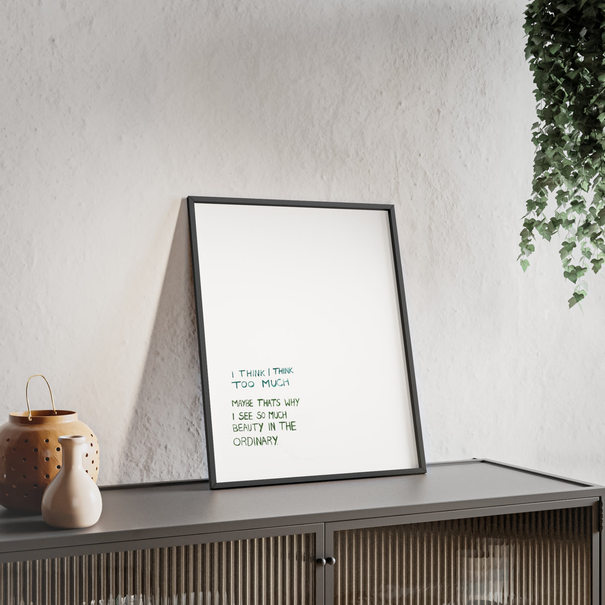 I THINK FRAMED PRINT