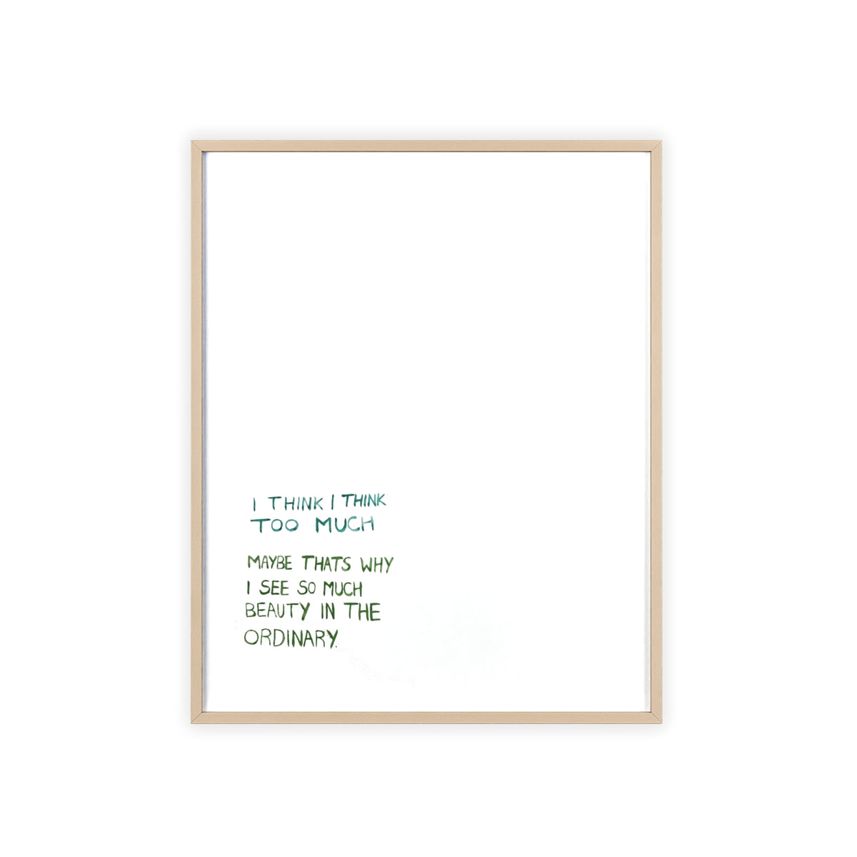 I THINK FRAMED PRINT
