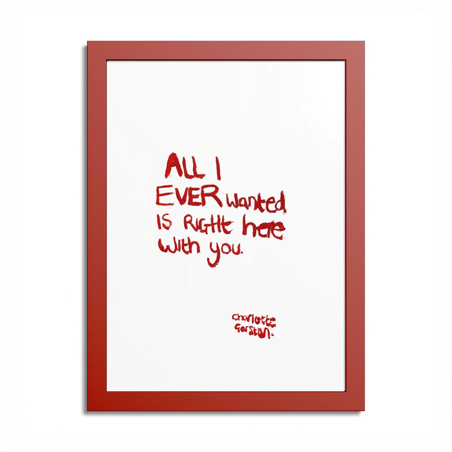 All I Ever Red Frame