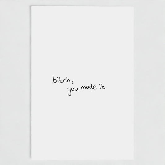 YOU MADE IT CARD