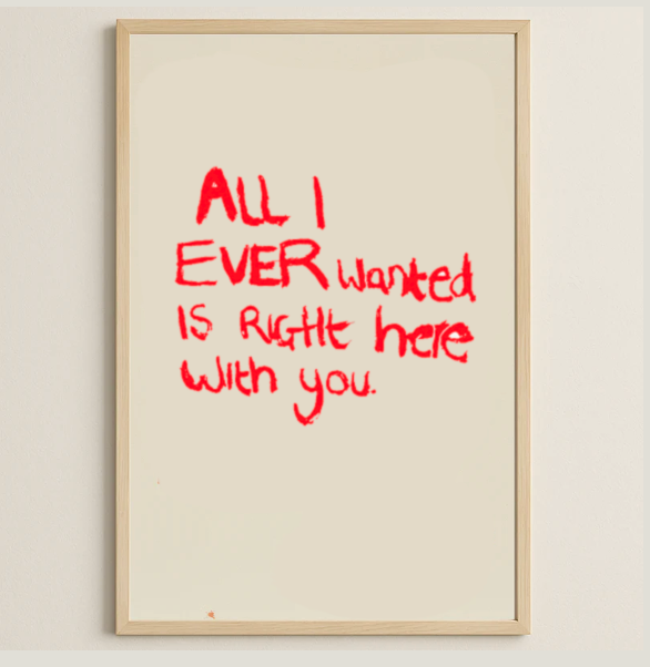 "All I ever"